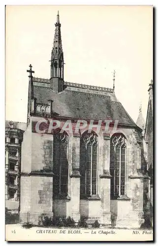 Cartes postales Chateau de Blois La Chapelle