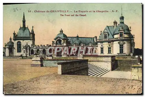 Cartes postales Chateau de Chantilly La Facade et la Chapelle