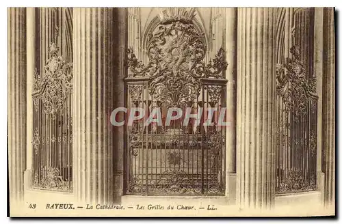 Cartes postales Bayeux La Cathedrale Les Grilles du Choeur