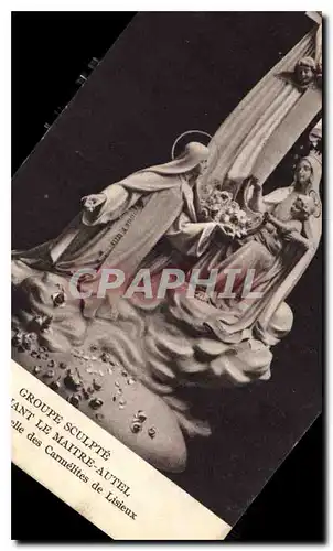 Cartes postales Groupe Sculpte Le Maitre Autel Carmelites de Lisieux