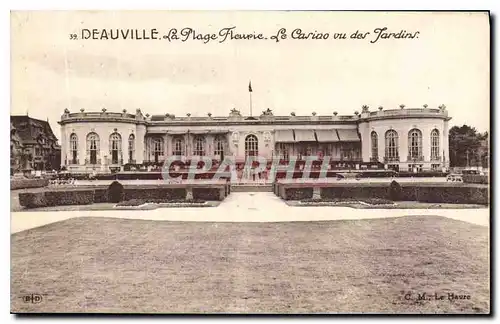 Cartes postales Deauville La Plage Fleurie Le Casino vu des Jardins