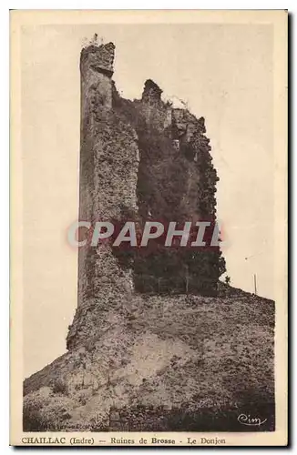 Cartes postales Chaillac Indre Ruines de Brosse Le Donjon