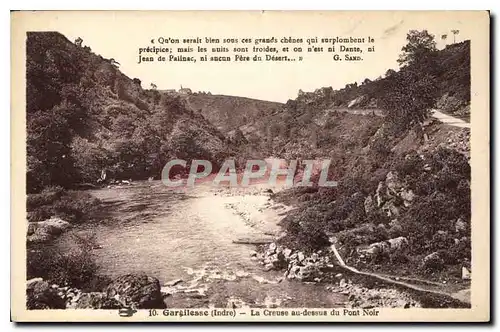 Cartes postales Gargilesse Indre La Creuse au dessus du Pont Noir