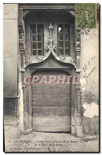 Ansichtskarte AK La Chatre Vieille Porte gothique de la Maison de bois de la Place de la Poste