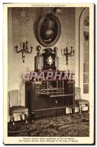 Cartes postales Chateau de Valencay Bureau Empire ayant appartenu au Roi de Naples