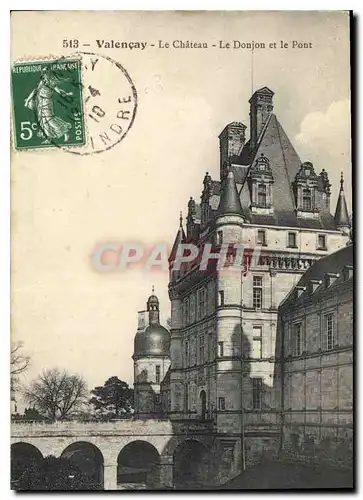 Cartes postales Valencay Le Chateau Le Donjon et le Pont