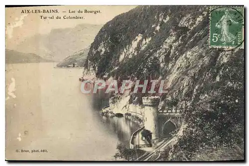 Cartes postales Aix les Bains Lac du Bourget Tunnel du Colombier