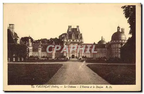 Cartes postales Valencay Indre Le Chateau L'Entree et le Donjon