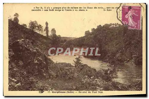 Ansichtskarte AK Gargilesse Indre En aval du Pont Noir