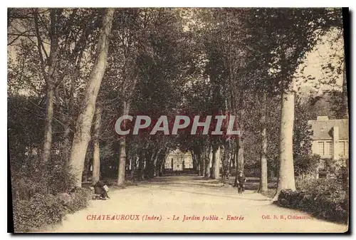 Cartes postales Chateauroux Indre Le jardin public Entree