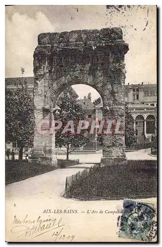 Cartes postales Aix les Bains L'Arc de Campanus