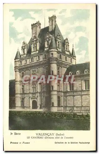 Cartes postales Valencay Indre Le Chateau Donjon cote de l'entree