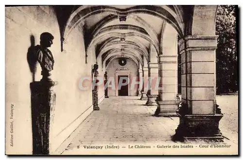 Cartes postales Valencay Indre Le Chateau Galerie des bustes Cour d'honneur