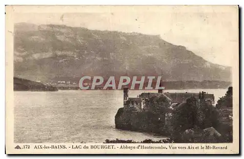 Cartes postales Aix les Bains Lac du Bourget Abbaye d'Hautecombe Vue vers Aix et le Mt Revard