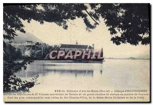 Cartes postales Environs d'Aix les Bains Savoie Abbaye d'Hautecombe
