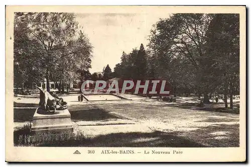 Cartes postales Aix les Bains Le Nouveau Parc