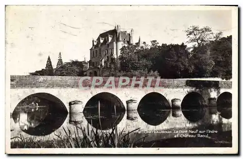 Cartes postales Chateauroux Le Pont sur l'Indre et Chateau Raoul