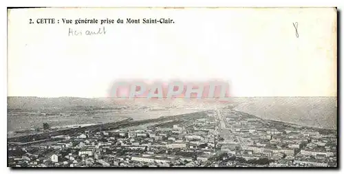 Cartes postales Cette Vue generale prise du Mont Saint Clair