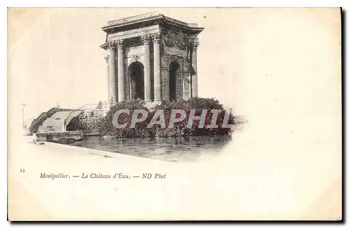 Cartes postales Montpellier Le Chateau d'Eau