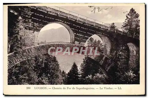 Cartes postales Luchon Chemin de Fer de Superbagneres Le Viaduc