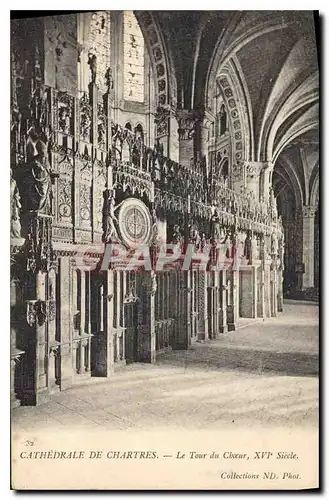 Ansichtskarte AK Cathedrale de Chartres le Tour du Choeur XVI siecle