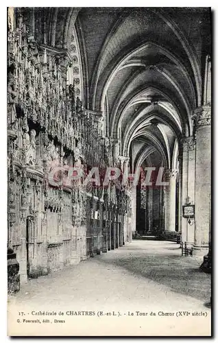 Ansichtskarte AK Cathedrale de Chartres E et L le Tour du Choeur XVI siecle