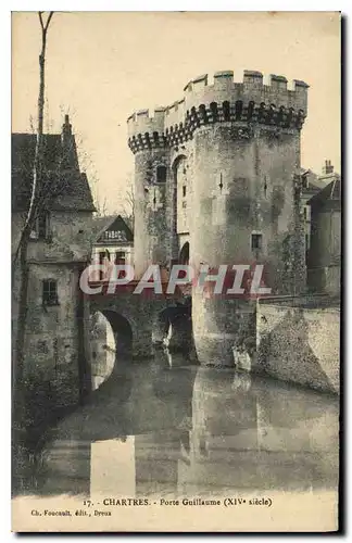 Cartes postales Chartres Porte Guillaume XIV siecle