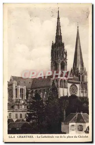 Cartes postales Chartres la Cathedrale vue de la Place du Chatelet