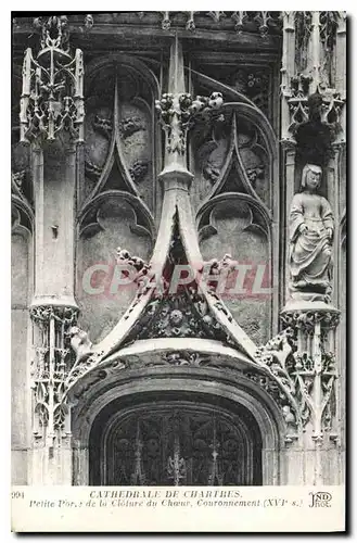 Ansichtskarte AK Cathedrale de Chartres Petite Porte de la Cloture du Choeur Couronnement XVI S