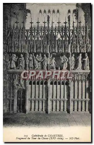 Ansichtskarte AK Cathedrale de Chartres Fragment du Tour du Choeur XVI siecle