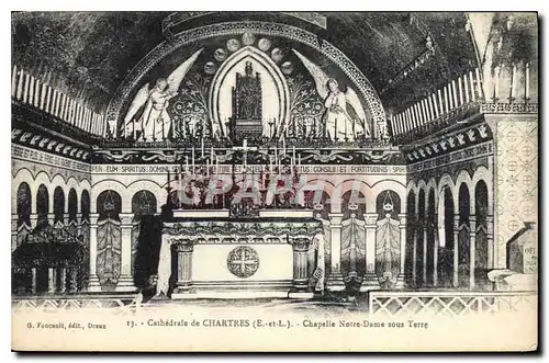 Ansichtskarte AK Cathedrale de Chartres E et L Chapelle Notre Dame sous Terre