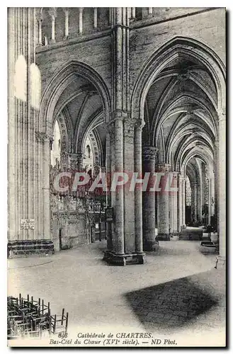 Ansichtskarte AK Cathedrale de Chartres Bas Cote du Choeur XVI siecle