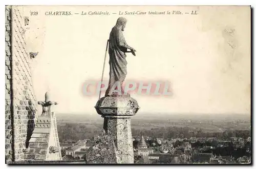 Cartes postales Chartres la Cathedrale le Sacre Coeur benissant la Ville