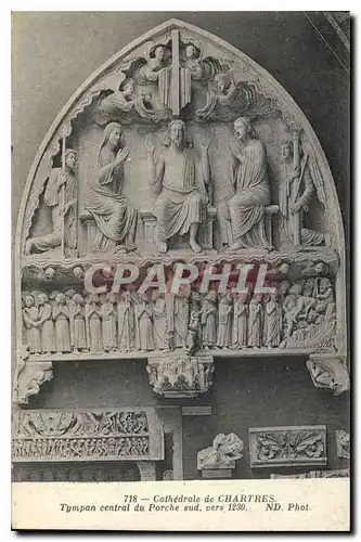 Ansichtskarte AK Cathedrale de Chartres Tympan central du Porche Sud vers 1230