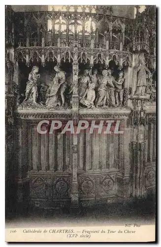 Cartes postales Cathedrale de Chartres Fragment du Tour du Choeur XVI siecle