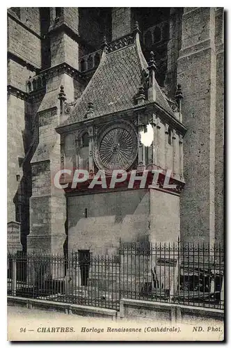 Ansichtskarte AK Chartres Horloge Renaissance Cathedrale