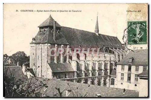 Cartes postales Chartres Eglise Saint Pierre et Quartier de Cavalerie