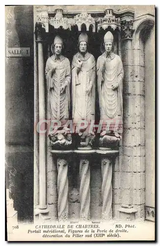 Cartes postales Cathedrale de Chartres Portail meridional Figures de la Porte de droite decoration du Pilier sud