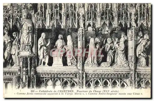 Cartes postales Cathedrale de Chartres Pourtour du Choeur XVI siecle Comme Jesus ressuseite a la Vierge Marie Co