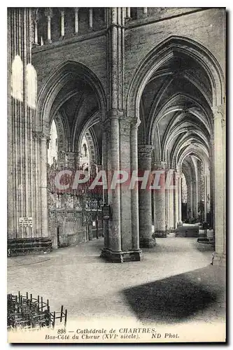 Cartes postales Cathedrale de Chartres Bas Cote du Choeur XVI siecle