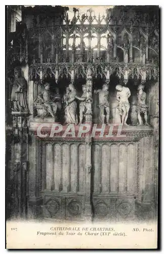 Ansichtskarte AK Cathedrale de Chartres Fragment du Tour du Choeur XVI siecle