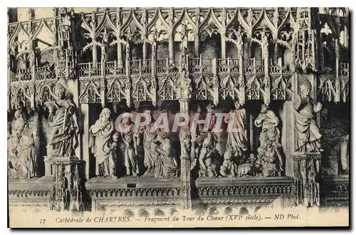 Ansichtskarte AK Cathedrale de Chartres Fragment du Tour du Choeur XVI siecle