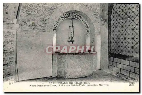 Ansichtskarte AK Cathedrale de Chartres Notre Dame sous Terre Puits des Saints Forts premiers Martyrs