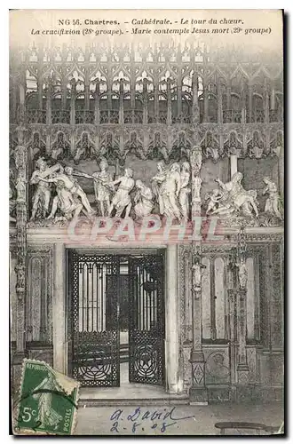 Cartes postales Chartres Cathedrale Le tour du choeur la crucifixion Marie contemple Jesus mort