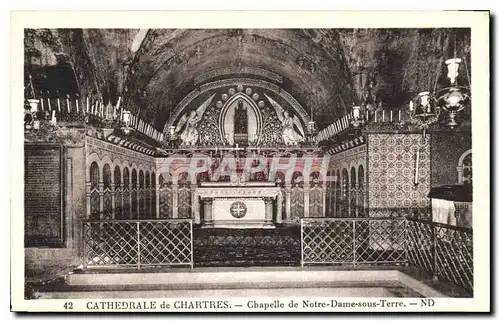 Ansichtskarte AK Cathedrale de Chartres Chapelle de Notre Dame sous Terre