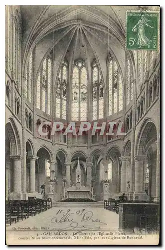 Cartes postales Gallardon Le Choeur de l'Eglise St Pierre construite au commencement du XII siecle par les relig