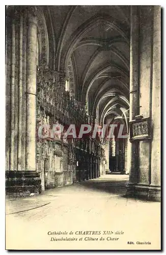 Ansichtskarte AK Cathedrale de Chartres XIII siecle Deambulatoire et Cloture du Choeur