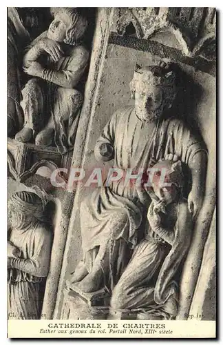 Ansichtskarte AK Cathedrale de Chartres Esther aux genoux du roi Portail Nord XIII siecle