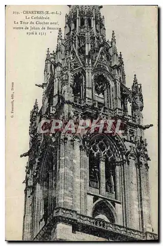 Cartes postales Chartres E et L La Cathedrale la tour du Clocher neuf coeuvre de Jehan de Beauce 1306 a 1313