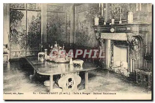 Cartes postales Chateau d'Anet E et L Salle a Manger Surtout Renaissance